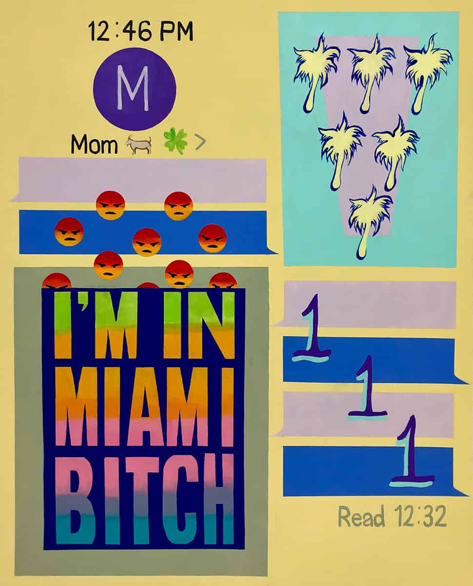 abstract painting with palm trees, message bubbles, the number "1", text reading "12:46PM", "Mom", goat emoji, four leaf clover emoji and "I'm in Miami Bitch".